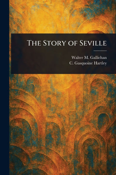 The Story of Seville