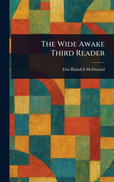 The Wide Awake Third Reader