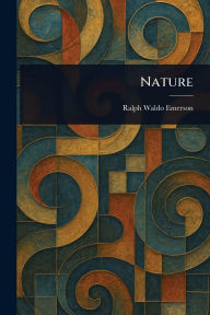 Title: Nature, Author: Ralph Waldo Emerson