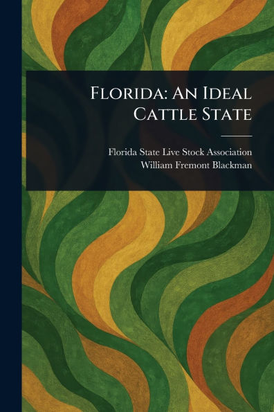 Florida: An Ideal Cattle State
