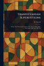 Transylvanian Superstitions