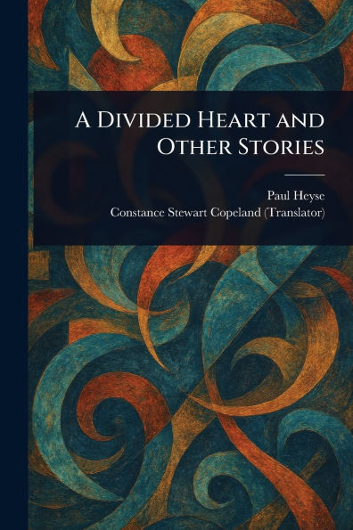 A Divided Heart and Other Stories