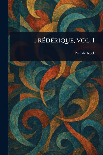 Fr�d�rique, Vol. 1