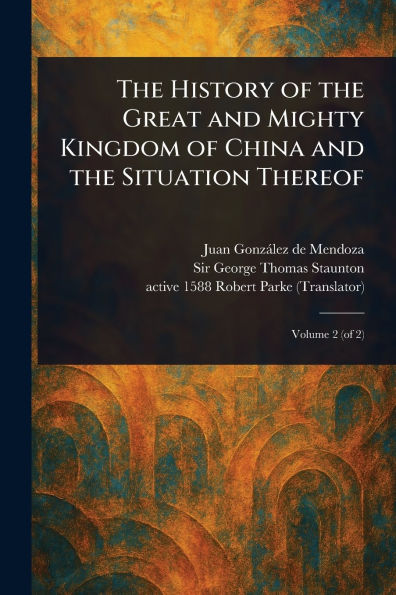 the History of Great and Mighty Kingdom China Situation Thereof