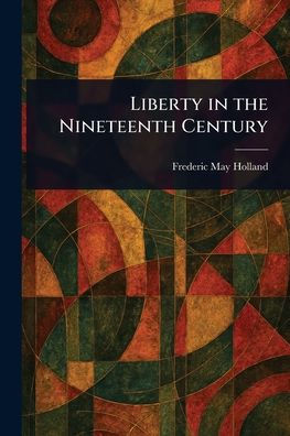 Liberty the Nineteenth Century