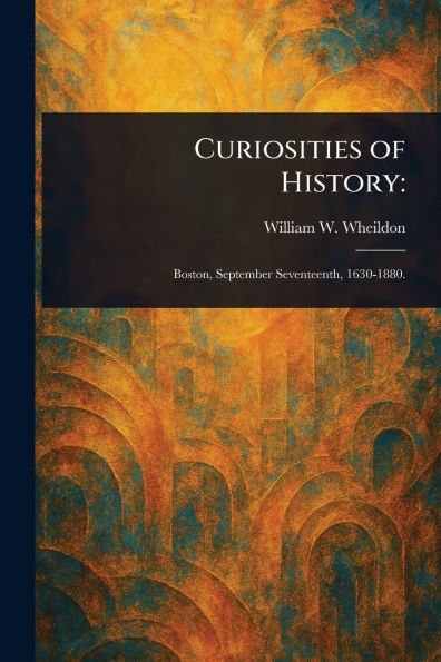 Curiosities of History