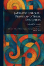 Japanese Colour-Prints and Their Designers
