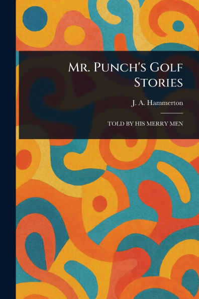 Mr. Punch's Golf Stories