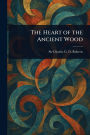 The Heart of the Ancient Wood