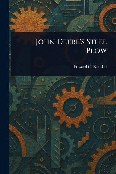 John Deere's Steel Plow