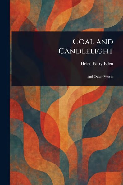 Coal and Candlelight