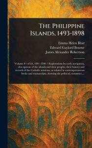 Title: The Philippine Islands, 1493-1898, Author: Emma Helen Blair
