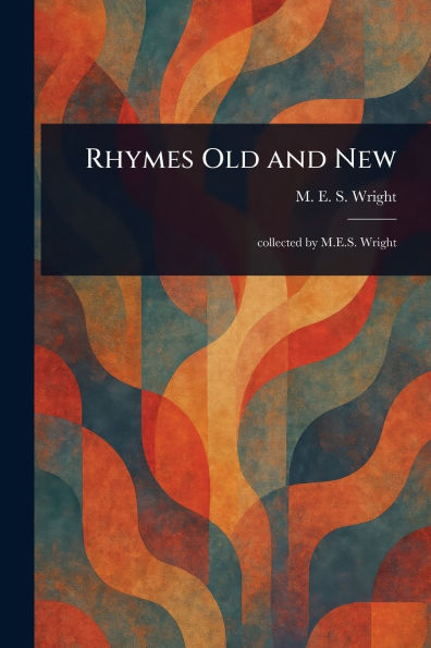 Rhymes Old and New