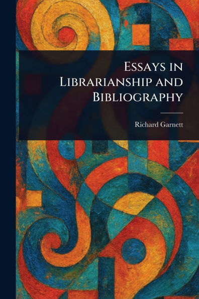 Essays in Librarianship and Bibliography