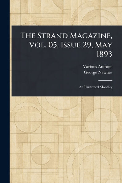 The Strand Magazine, Vol. 05, Issue 29, May 1893