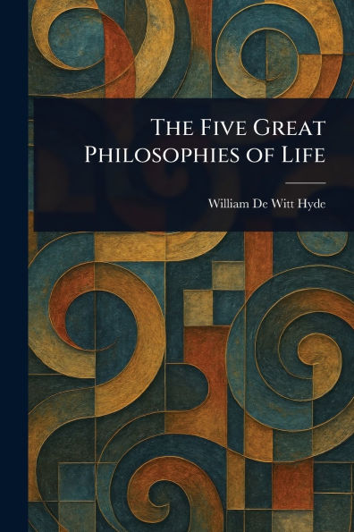 The Five Great Philosophies of Life