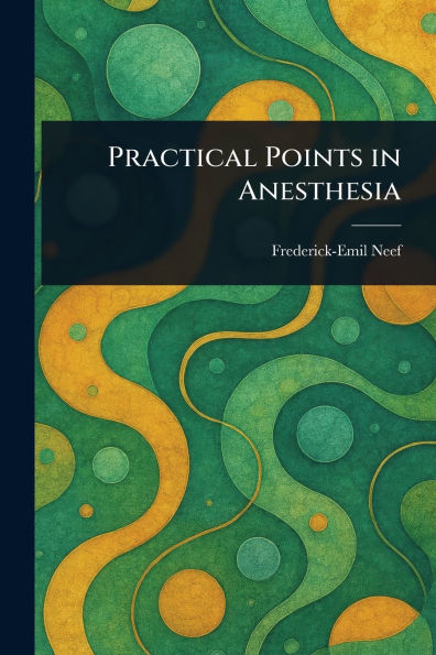 Practical Points in Anesthesia
