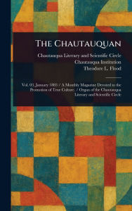 Title: The Chautauquan, Author: Chautauqua Literary and Scien Circle