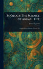 Zoï¿½logy: The Science of Animal Life