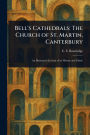 Bell's Cathedrals: The Church of St. Martin, Canterbury