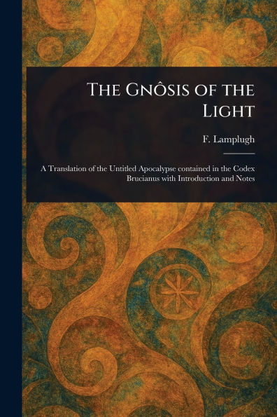 The Gnï¿½sis of the Light