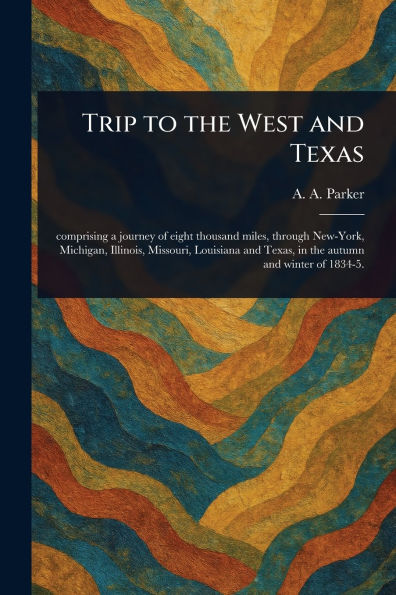 Trip to the West and Texas