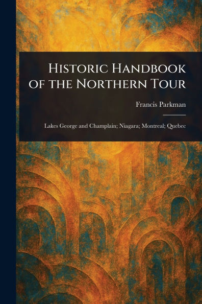 Historic Handbook of the Northern Tour