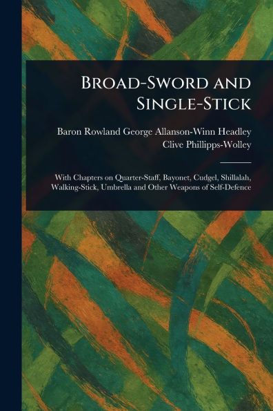 Broad-Sword and Single-Stick