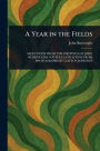A Year in the Fields