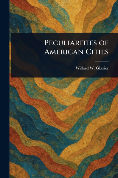 Peculiarities of American Cities
