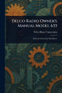 Delco Radio Owner's Manual Model 633