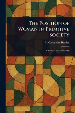 The Position of Woman Primitive Society