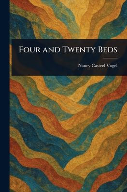 Four and Twenty Beds