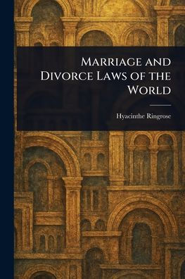 Marriage and Divorce Laws of the World