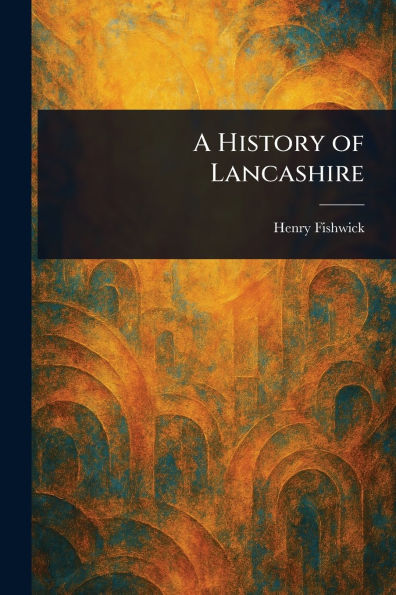 A History of Lancashire