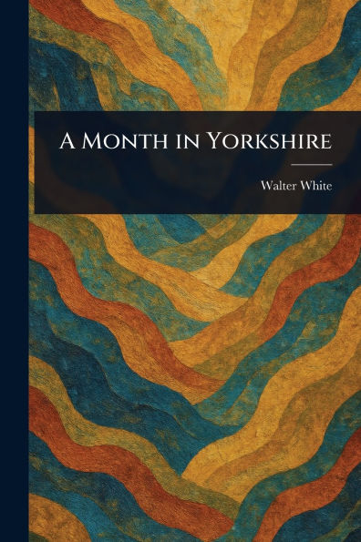 A Month Yorkshire