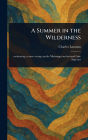 A Summer in the Wilderness