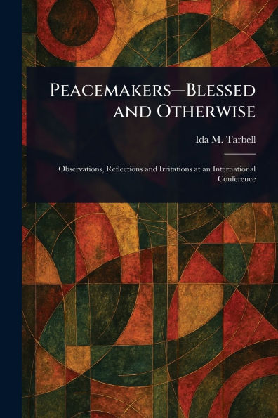 Peacemakers-Blessed and Otherwise