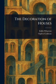 The Decoration of Houses