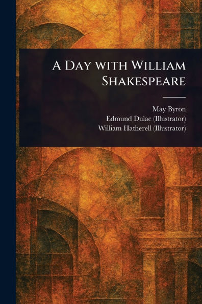 A Day With William Shakespeare