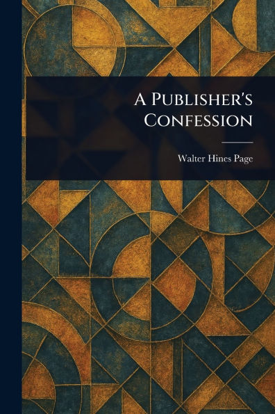 A Publisher's Confession
