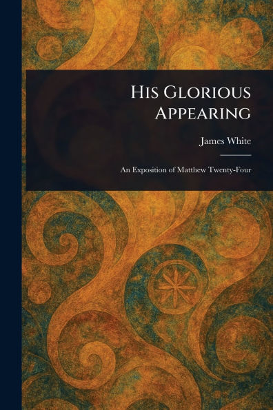 His Glorious Appearing
