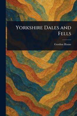 Yorkshire Dales and Fells