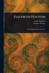 Title: Elizabeth Hooton, Author: Emily Manners