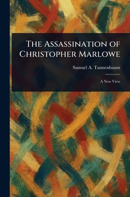 The Assassination of Christopher Marlowe