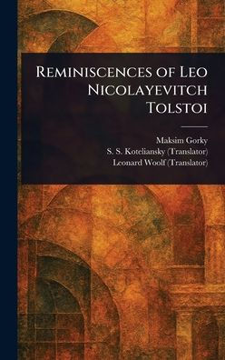 Reminiscences of Leo Nicolayevitch Tolstoi