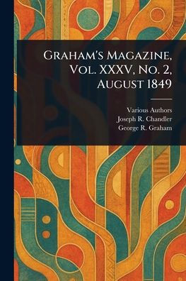 Graham's Magazine, Vol. XXXV, No. 2, August 1849
