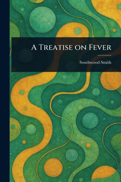 A Treatise on Fever