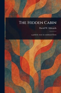 The Hidden Cabin