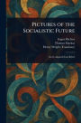 Pictures of the Socialistic Future